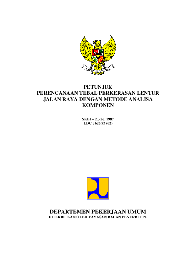 Pdf Petunjuk Perencanaan Tebal Perkerasan Lentur Jalan Raya Dengan Metode Analisa Komponen Departemen Pekerjaan Umum Arif Fajri Academia Edu