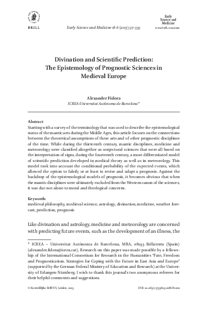 «Divination and Scientific Prediction: The Epistemology of Prognostic Sciences in Medieval Europe», Early Science and Medicine 18/6 (2013), pp. 517-535.