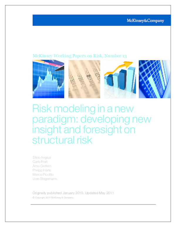 Risk modeling in a new paradigm: developing new insight and foresight ...