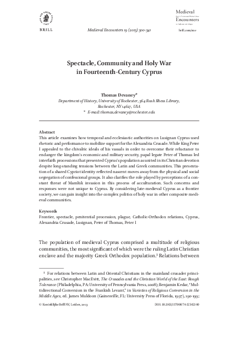 "Spectacle, Community, and Holy War in Fourteenth-Century Cyprus," Medieval Encounters 19 (2013): 300-341