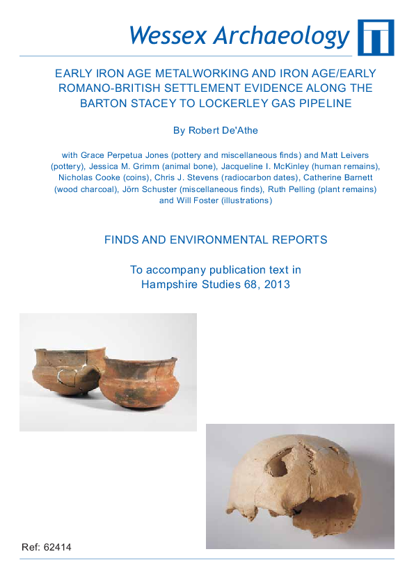 Metalwork, in R. de’Athe, Early Iron Age metalworking and Iron Age/early Romano-British settlement evidence along the Barton Stacey to Lockerley gas pipeline