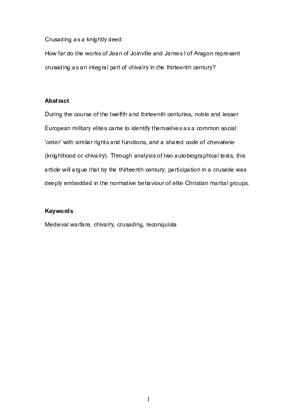 Crusading as a knightly deed: How far do the works of Jean of Joinville and James I of Aragon depict crusading as an integral part of chivalry in the thirteenth century?