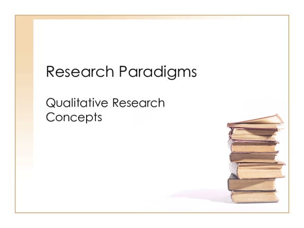 (PPT) Research Paradigms | Sanan Khan - Academia.edu