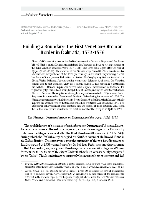  Building a Boundary: the First Venetian-Ottoman Border in Dalmatia, 1573-1576, in "Radovi - Zavoda za hrvatsku povijest / The Journal of the Institute of Croatian History", 45, 2013, pp. 9-37