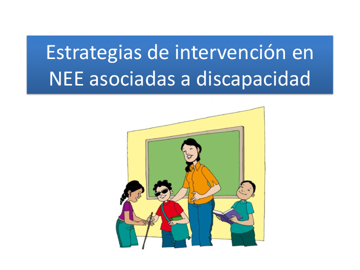 (PPT) Estrategias de intervencion en NEE asociadas a discapacidad