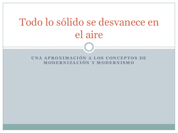(PPT) Todo lo solido se desvanece en el aire