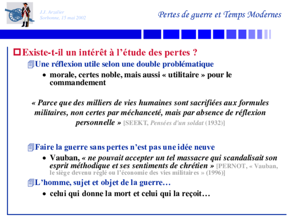 [Difficulties to estimate War Casualties in Early Modern History] Difficultés liées à l’appréciation des pertes humaines de guerre : les trois siècles des Temps modernes…