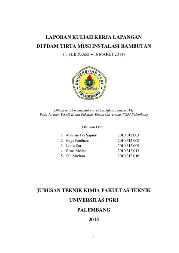 Doc Laporan Kuliah Kerja Lapangan Di Pdam Tirta Musi Instalasi Rambutan 3 Februari 16 Maret 2014 Dibuat Untuk Memenuhi Syarat Kurikulum Semester Vii Pada Jurusan Teknik Kimia Fakultas Teknik Universitas