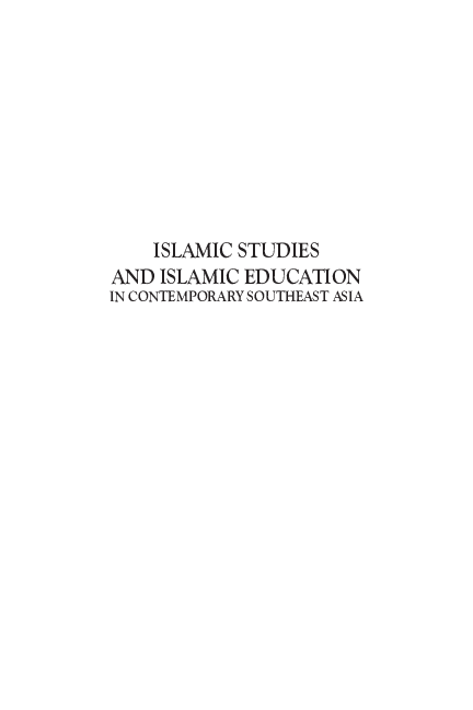 Pdf With Kamaruzzaman Bustamam Ahmad Eds Islamic Studies And Islamic Education In Contemporary Southeast Asia Patrick Jory Academia Edu