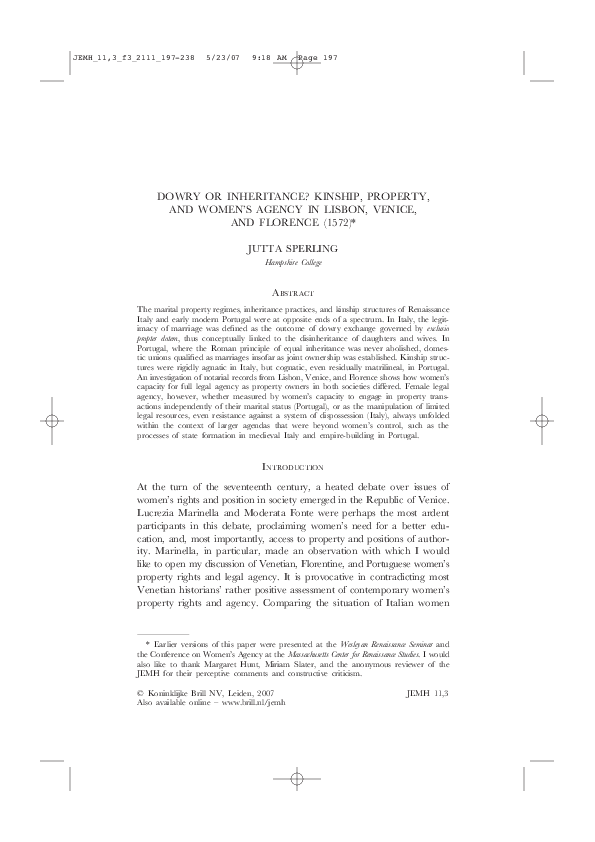 "Dowry or Inheritance? Kinship, Property, and Women's Agency in Lisbon, Venice, Florence (1572)," Journal of Early Modern History 11, no. 3 (2007): 197-238.
