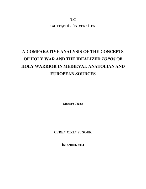 A Comparative Analysis of the Concepts of Holy War and the Idealized Topos of Holy Warrior In Medieval Anatolian And European Sources