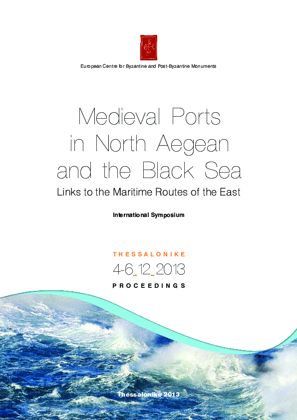 City-Ports from Aegean to the Black Sea. An Overview of their Early Christian and Medieval Past 