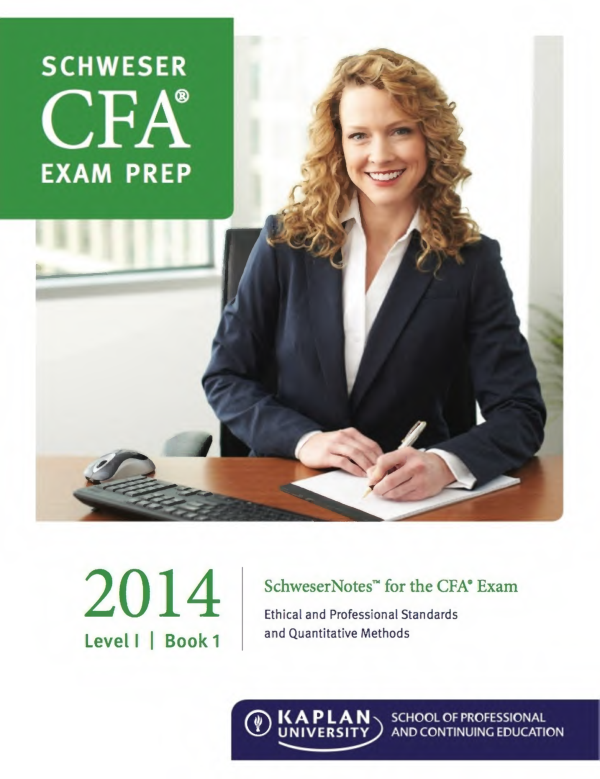 Schweser cfa level. Cfa 1 exam.