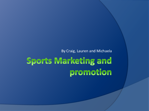 (PPT) Sport marketing and Promotion presentation