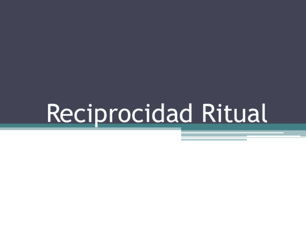 (PPT) Reciprocidad Ritual