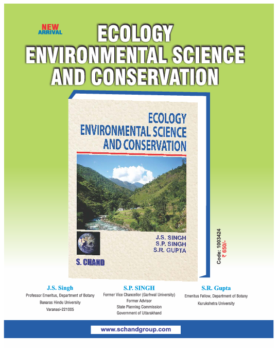 Ecology, Environmental Science and Conservation, by JS Singh, SP Singh