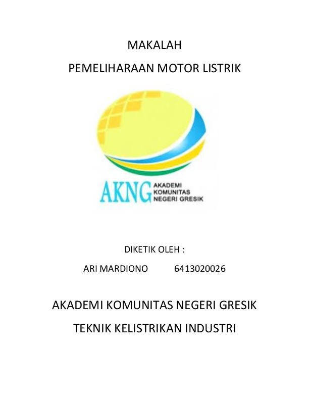 Doc Makalah Pemeliharaan Motor Listrik Diketik Oleh Ari Mardiono 6413020026 Akademi Komunitas Negeri Gresik Teknik Kelistrikan Industri Ari Mardiono Academia Edu