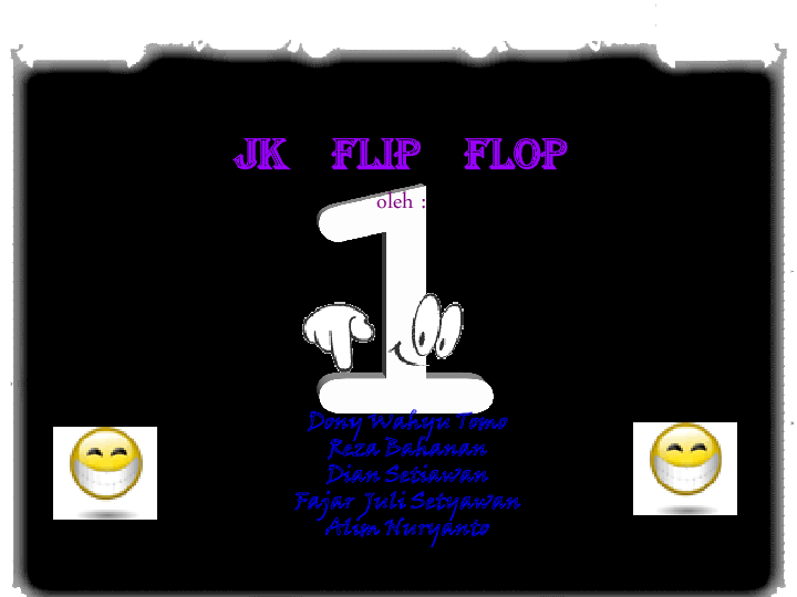 DASAR TEKNIK DIGITAL JK-FLIP FLOP
