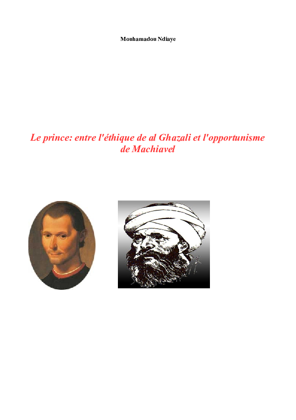 Pdf Le Prince Entre L Ethique De Al Ghazali Et L Opportunisme De Machiavel Mouhamadou Ndiaye Academia Edu