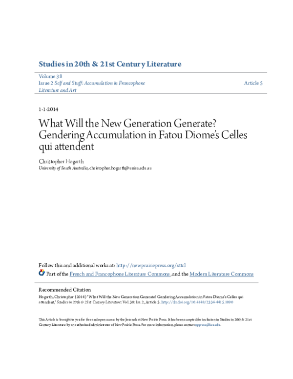 Pdf Studies In th 21st Century Literature What Will The New Generation Generate Gendering Accumulation In Fatou Diome S Celles Qui Attendent Christopher Hogarth Academia Edu