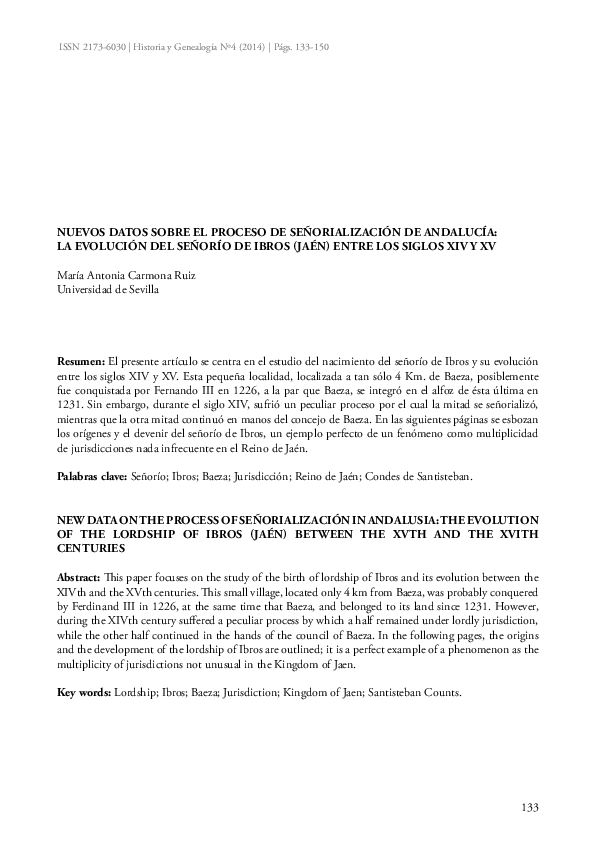 "Nuevos datos sobre el proceso de señorialización de Andalucía: la evolución del señorío Ibros (Jaén) entre los siglos XIV y XV". Historia y Genealogía Nº4 (2014), pp. 133-150