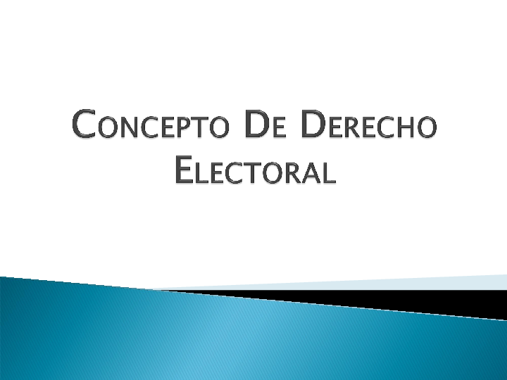 (PPT) CONCEPTO DE DERECHO ELECTORAL Alfonso Barbosa Esparza