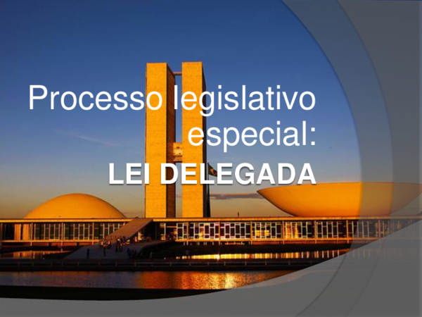 (PPT) Slides sobre Leis Delegadas