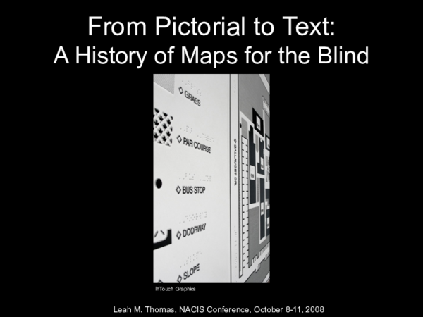 (PDF) From Pictorial to Text: A History of Maps for the Blind