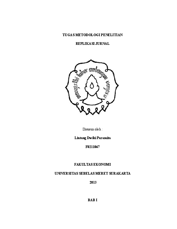 Doc Tugas Metodologi Penelitian Replikasi Jurnal Disusun Oleh Lintang Dwiki Paramita F0211067 Fakultas Ekonomi Universitas Sebelas Meret Surakarta 2013 Bab I Lintang Paramita Academia Edu