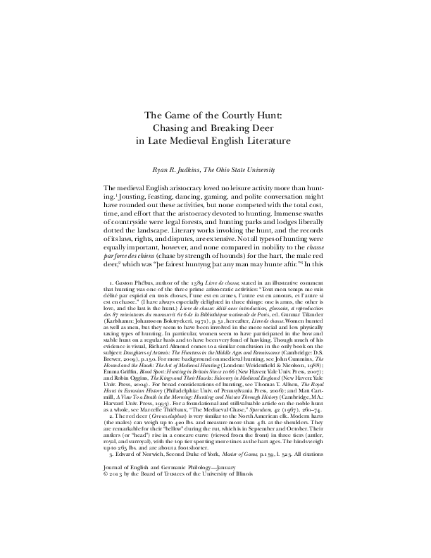 "The Game of the Courtly Hunt: Chasing and Breaking Deer in Late Medieval English Literature." JEGP 112.1 (2013): 70-92.