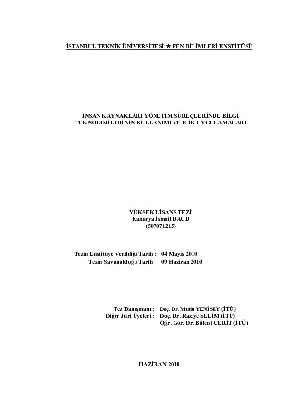 HAZĠRAN 2010 ĠSTANBUL TEKNĠK ÜNĠVERSĠTESĠ  FEN BĠLĠMLERĠ ENSTĠTÜSÜ ĠNSAN KAYNAKLARI YÖNETĠM SÜREÇLERĠNDE BĠLGĠ TEKNOLOJĠLERĠNĠN KULLANIMI VE E-ĠK UYGULAMALARI