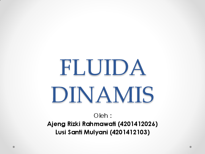 Ppt Fluida Dinamis Ajeng Rahmawati Academia Edu