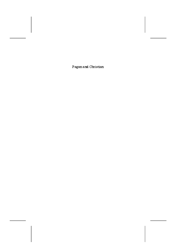 PAGAN AND CHRISTIAN: Religious change in medieval Europe