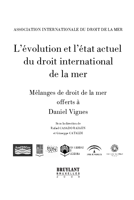 L'évolution et l'état actuel du droit international de la mer. Mélanges