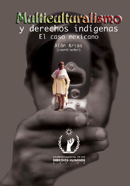 (PDF) Multiculturalismo y derechos indígenas. El caso mexicano
