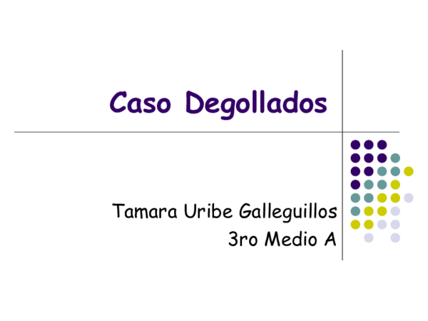 (PPT) Caso De Los Degollados 2 0