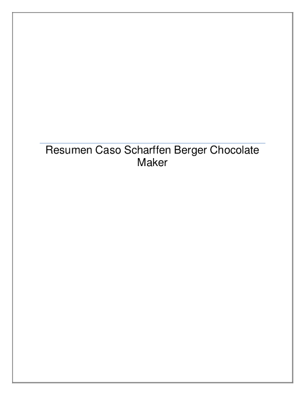 (DOC) Resumen Caso Scharffen Berger Chocolate Maker
