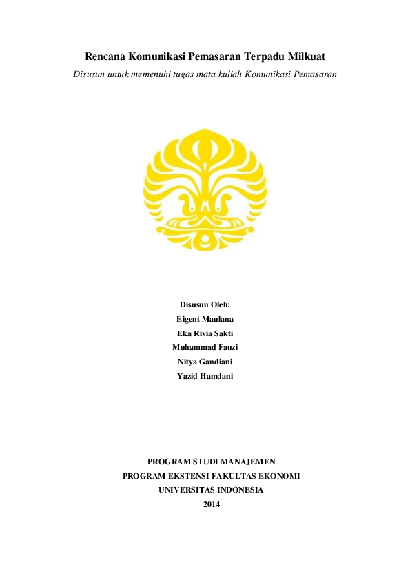Doc Rencana Komunikasi Pemasaran Terpadu Milkuat Disusun Untuk Memenuhi Tugas Mata Kuliah Komunikasi Pemasaran Dimas Prakoso Academia Edu