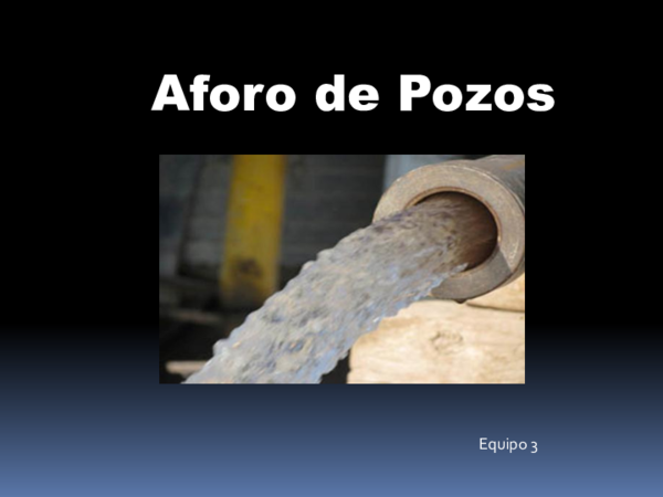 (PPT) Aforo de pozos