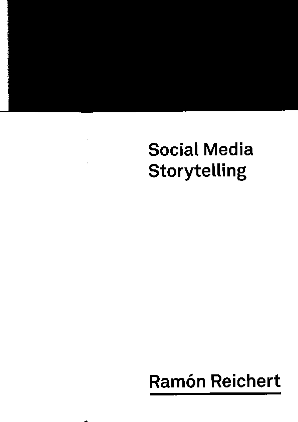 (PDF) Social Media Storytelling, in: Marc Ries/Bernd Kracke (Hg ...