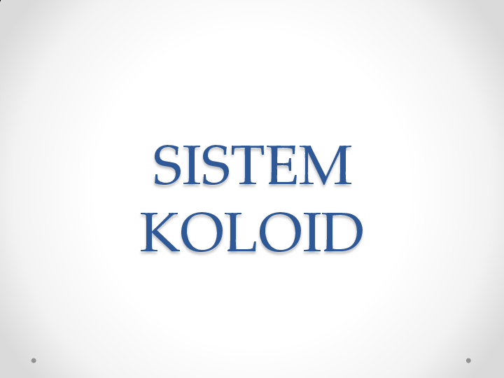 Ppt Sistem Koloid Kharimatul Aqli Academia Edu