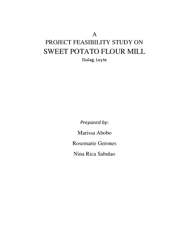 (DOC) A PROJECT FEASIBILITY STUDY ON SWEET POTATO FLOUR MILL sheena