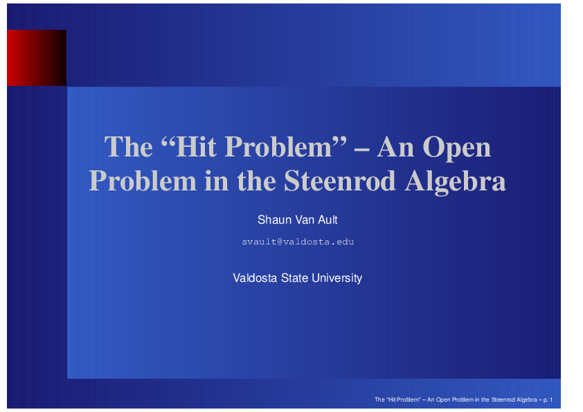 The "Hit Problem" An Open Problem in the Steenrod Algebra Shaun V