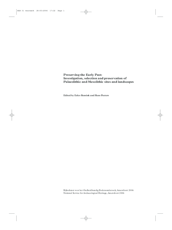 (PDF) Rensink, E. & H. Peeters (eds.) 2006. Preserving the Early Past ...