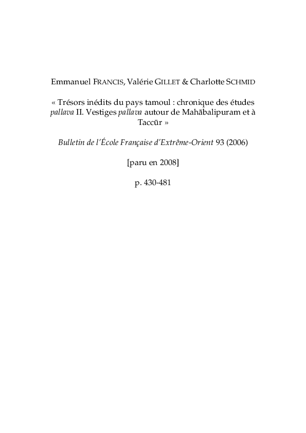 First page of “2008 -- Trésors inédits du pays tamoul : chronique des études pallava II. Vestiges pallava autour de Mahābalipuram et à Taccūr”
