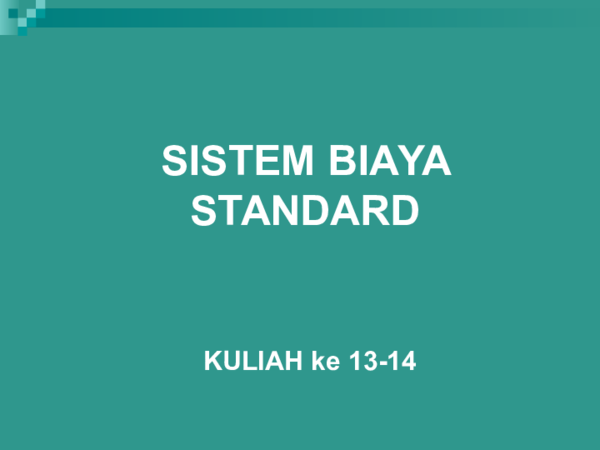 Ppt Sistem Biaya Standard Kuliah Terakhir Arian Martinus Siregar Academia Edu