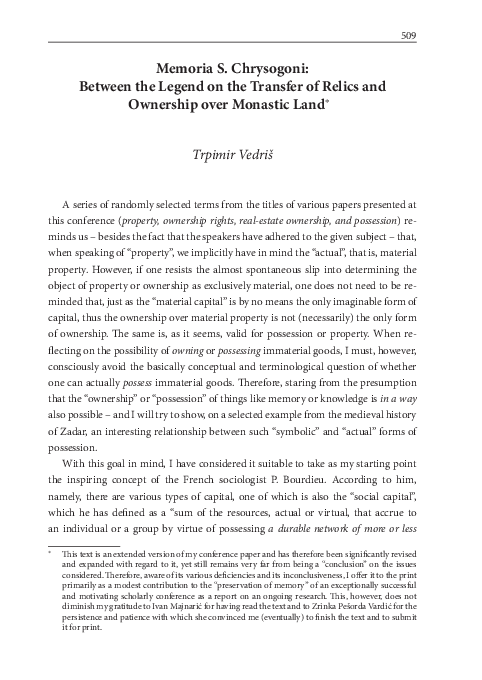 “Memoria S. Chrysogoni: between the legend on the Transfer of Relics and the Ownership over Monastic Land”. In: Towns and Cities of the Croatian Middle Ages: Authority and Property. Ed. Irena Benyovsky Latin and Zrinka Pešorda Vardić. Zagreb: Croatian Institute of History, 2014., 509-534.