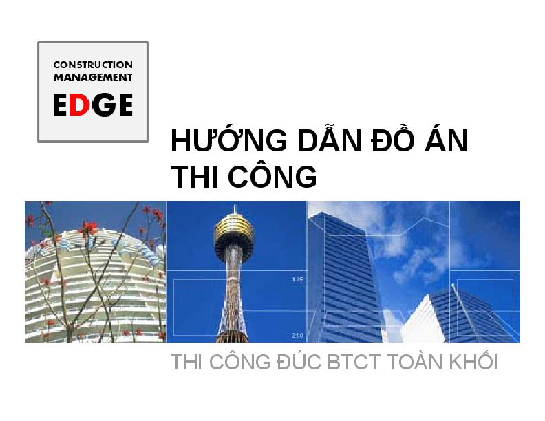 First page of “HƯỚNG DẪN ĐỒ ÁN HƯỚNG DẪN ĐỒ ÁN THI CÔNG THI CÔNG”
