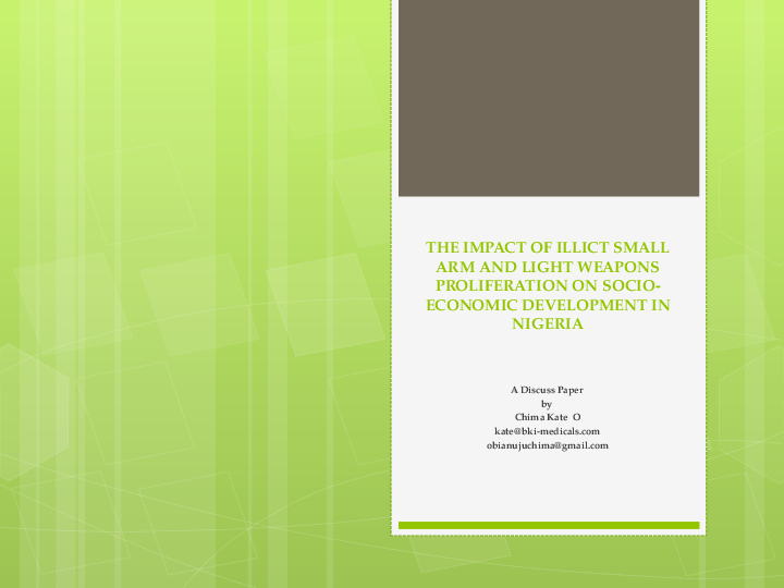 (PPT) THE IMPACT OF ILLICT SMALL ARM AND LIGHT WEAPONS PROLIFERATION ON ...