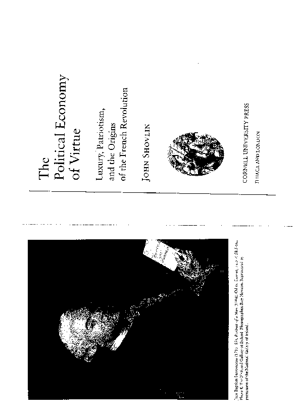 The Political Economy of Virtue: Luxury, Patriotism, and the Origins of the French Revolution